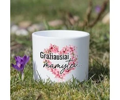 Keramikinis vazonas "Gražiausiai mamytei"