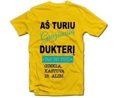 Marškinėliai "Aš turiu gražiausią dukterį"
