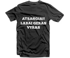 Marškinėliai "Atsargiai! Labai geras vyras"