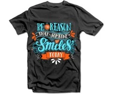 Marškinėliai "Be the reason that someone smiles"