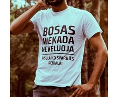 Marškinėliai "BOSAS niekada nevėluoja"