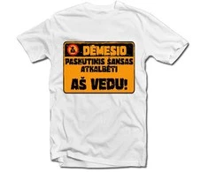 Marškinėliai "Dėmesio, aš vedu!"