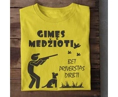 Marškinėliai "Gimęs medžioti"