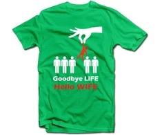 Marškinėliai "Goodbye life - hello wife"