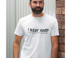 Marškinėliai "I work hard"