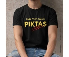 Marškinėliai "Kada noriu, tada ir piktas"
