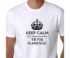 Marškinėliai "KEEP CALM čia geriausias Tėtis planetoje"