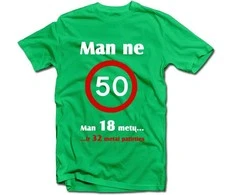 Marškinėliai "Man ne 50!"