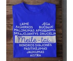 Marškinėliai "Meilė - tai..."