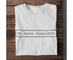 Marškinėliai "Ne mano problemos"