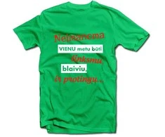 Marškinėliai "Neįmanoma būti viskuo"