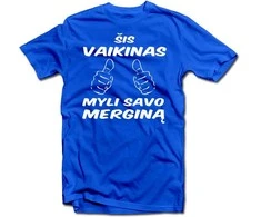 Marškinėliai "Šis vaikinas myli savo merginą"