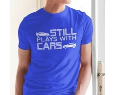 Marškinėliai "Still plays with cars"
