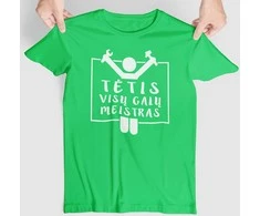 Marškinėliai "Tėtis - visų galų meistras"
