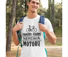 Marškinėliai "Tikriems vyrams nereikia motorų"