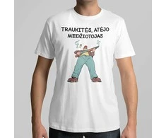 Marškinėliai "Traukitės, atėjo medžiotojas"
