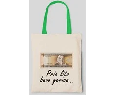 Medžiaginis maišelis "Prie lito buvo geriau"