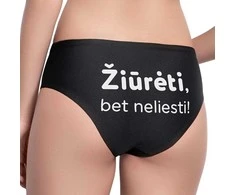 Moteriški apatiniai su spauda nugaroje "Žiūrėti, bet neliesti"