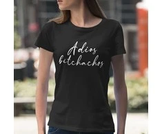 Moteriški marškinėliai "Adios bitchachos"