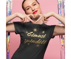 Moteriški marškinėliai "Gimusi spindėti"