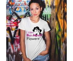 Moteriški marškinėliai "I can Buy Myself Flowers"