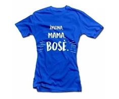 Moteriški marškinėliai "Mama. Žmona. Bosė"