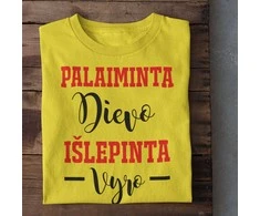 Moteriški marškinėliai "Palaiminta Dievo, išlepinta vyro"