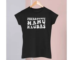 Moteriški marškinėliai "Pavargusių mamų klubas"