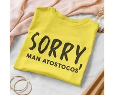 Moteriški marškinėliai "Sorry, man atostogos"