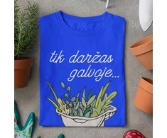 Moteriški marškinėliai "Tik daržas galvoje"