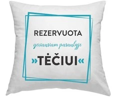 Pagalvės užvalkalas "Rezervuota tėčiui"