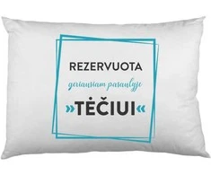 Pagalvės užvalkalas "Rezervuota tėčiui"