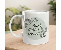 Puodelis "Ar būsi mano pabroliu?"