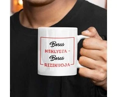 Puodelis "Bosas neklysta - Bosas rizikuoja"