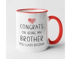Puodelis "Congrats on being my brother"