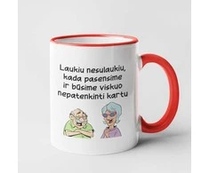Puodelis "Laukiu nesulaukiu"