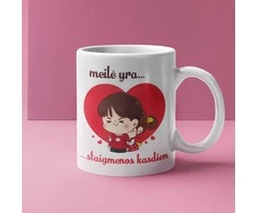 Puodelis "Meilė yra - staigmenos kasdien"