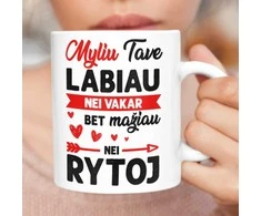 Puodelis "Myliu labiau, nei vakar"