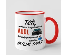 Puodelis "Norėjome tau padovanoti AUDI"