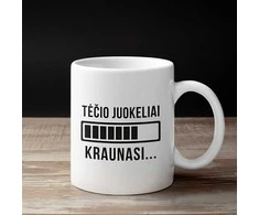 Puodelis "Tėčio juokeliai kraunasi"