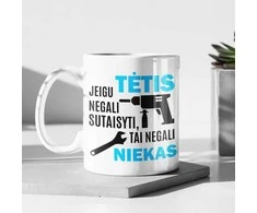 Puodelis "Tik TĖTIS sutaisys"