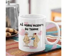Puodelis Valentino dienai "Aš noriu pasenti su tavimi"
