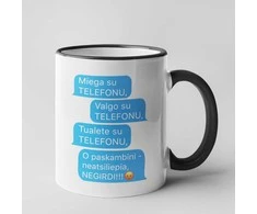 Puodelis "Visur su telefonu"