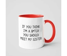 Puodelis "You Should Meet My Sister"