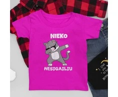 Vaikiški marškinėliai "Nieko nesigaliu"