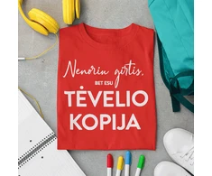 Vaikiški marškinėliai "Tėvelio kopija"