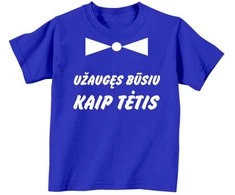 Vaikiški marškinėliai "Užaugęs būsiu kaip tėtis"