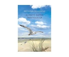 GTC Knyga Mečislovas Žalakevičius: KLIMATO KAITOS ORNITOLOGIJA