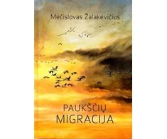 GTC Knyga Mečislovas Žalakevičius: PAUKŠČIŲ MIGRACIJA