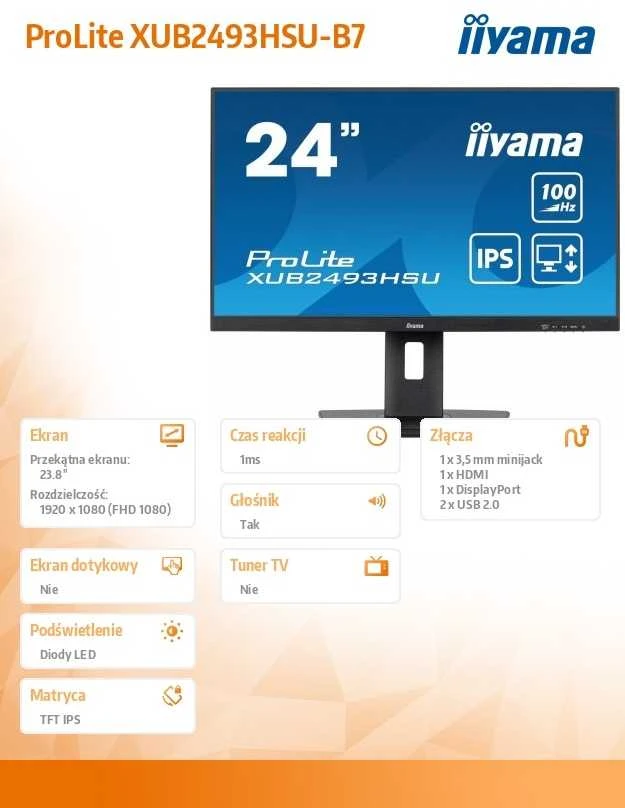 Monitorius IIYAMA XUB2493HSU-B7 24 colių IPS FHD 100Hz 300cd/m2 1ms Garsiakalbiai HDMI DP 2xUSB 2.0 Garsiakalbiai 15cm Aukštis Regul. Stovi
